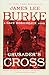 Crusader's Cross: A Dave Robicheaux Novel