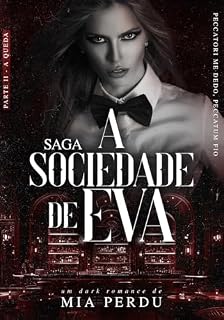 Livro A Sociedade de EVA:: Parte II: a queda