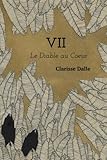 VII : Le Diable au Coeur (Volume 1) (French Edition) by Clarisse Dalle, Eloïse De Blas