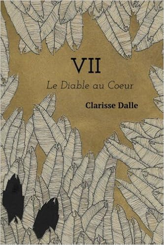 VII : Le Diable au Coeur, by Clarisse Dalle