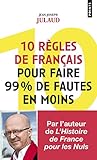 10 règles de français pour faire 99 % de fautes en moins by 