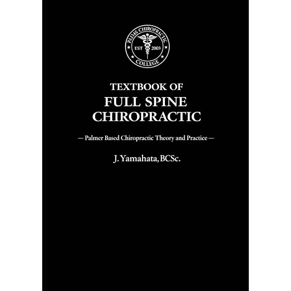 Textbook of Clinical Chiropractic: A Specific Biomechanics