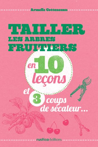 Tailler les arbres fruitiers