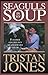 Seagulls in My Soup: Further Adventures of a Wayward Sailor