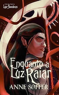 Livro Enquanto a luz raiar