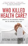 Who Killed Health Care?: America's $2 Trillion Medical Problem - and the Consumer-Driven Cure