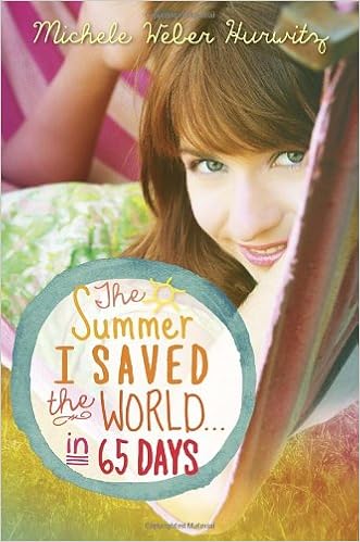 The Summer I Saved The World In 65 Days Michele Weber - 
