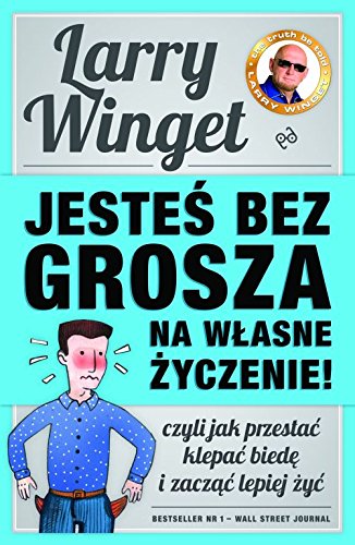 Jestes bez grosza na wlasne zyczenie