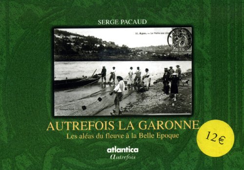 Autrefois la Garonne