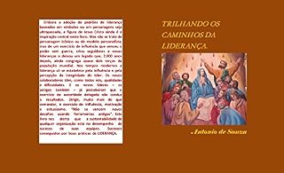 Livro Trilhando os caminhos da liderança: Reflexões sobre a liderança no nosso tempo