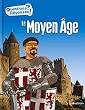 Le Moyen Âge (QUEST/REPONSES COLLEGE) (French Edition) by 