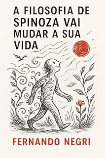 Livro A Filosofia de Spinoza Vai Mudar A Sua Vida