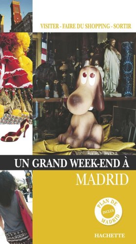 Un  grand week-end à Madrid