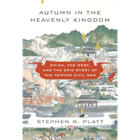 Autumn in the Heavenly Kingdom: China, the West, and the Epic Story of the Taiping Civil War book cover