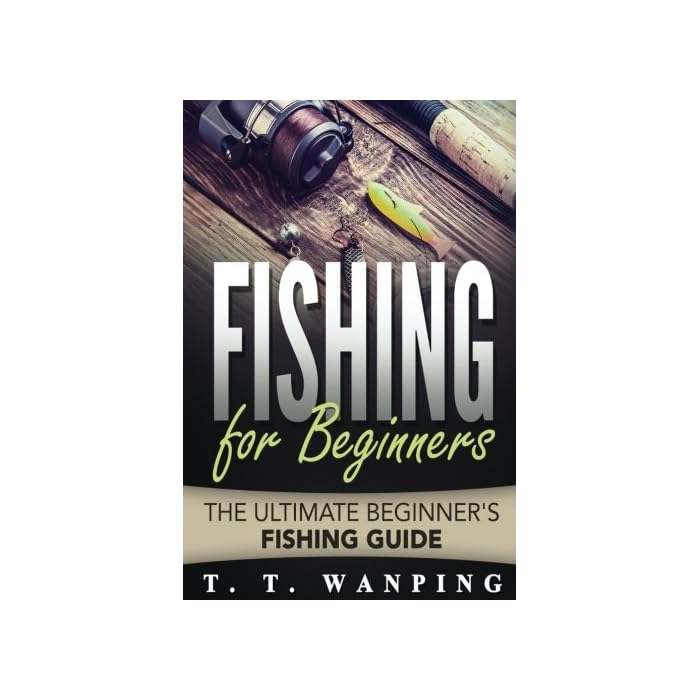 Buy Fishing for Beginners A Beginner's Guide (Types of Fish, Tools