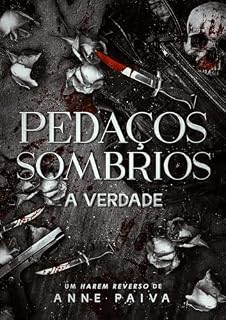 Livro Pedaços Sombrios: A VERDADE (Livro 1)