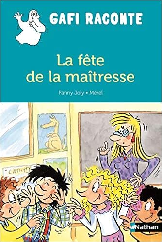 gafi-raconte-la-fete-de-la-maitresse