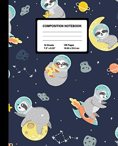 Composition Notebook: Sleepy Sloth In Space | Wide Ruled Paper Journal | Blank Lined Workbook for Teens Kids Students Girls, for Home School & Writing Notes