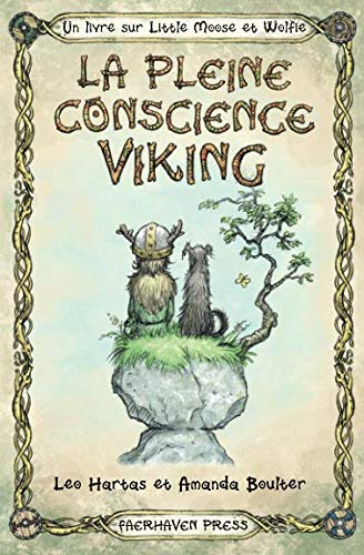 La Pleine Conscience Viking: Citations et illustrations inspirantes encourageant une vie heureuse et by Amanda Boulter