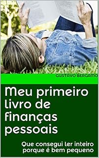 Livro Meu primeiro livro de finanças pessoais: Que consegui ler inteiro porque é bem pequeno