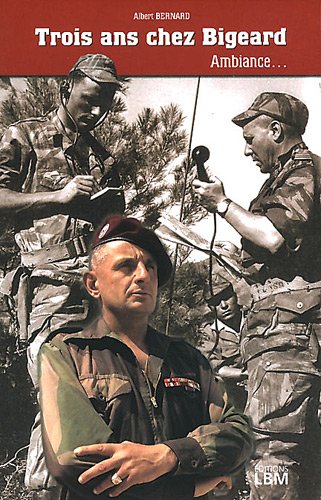 trois ans chez Bigeard by (Paperback)