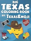 Big Texas Coloring Book: By Texas Emoji by Texas Coloring Book, Texas Emoji