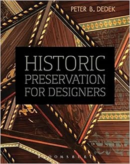 Historic Preservation for Designers Historic Preservation for Designers
