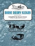 Horse Drawn Sleighs, Second Edition