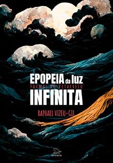 Livro Epopeia da luz infinita: Poemas do Vetacreio