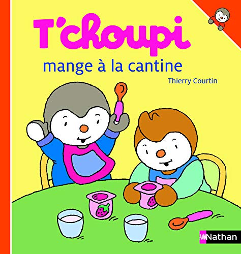 T'choupi mange à la cantine: Amazon.fr: Courtin, Thierry: Livres