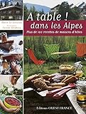 A table ! Dans les Alpes (French Edition) by 