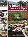 A table ! Dans les Alpes (French Edition) by 