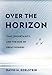 Over the Horizon: Time, Uncertainty, and the Rise of Great Powers