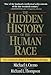The Hidden History of the Human Race (The Condensed Edition of Forbidden Archeology)