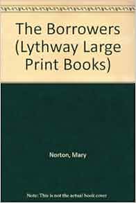 Borrowers Lythway Large Print Books Mary Norton