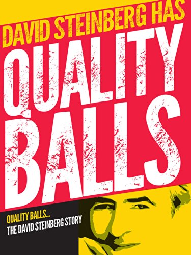 Download Quality Balls: The David Steinberg Story Download Quality Balls: The David Steinberg Story