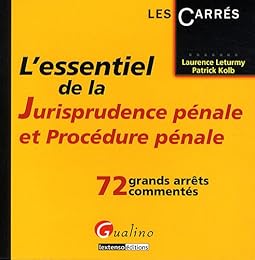 L' essentiel de la jurisprudence pénale et procédure pénale