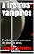 Livro A ira dos vampiros: Proibido para menores de dezoito anos