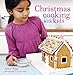 CHRISTMAS COOKING WITH KIDS by 