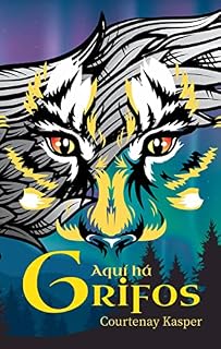 Livro Aqui há Grifos: Menina com necessidades especiais encontra ovo de grifo (1)
