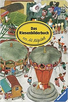 Das Riesenbilderbuch von Ali Mitgutsch