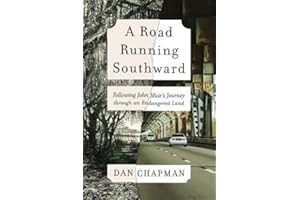 A Road Running Southward: Following John Muir's Journey through an Endangered Land