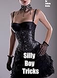 Silly Boy Tricks