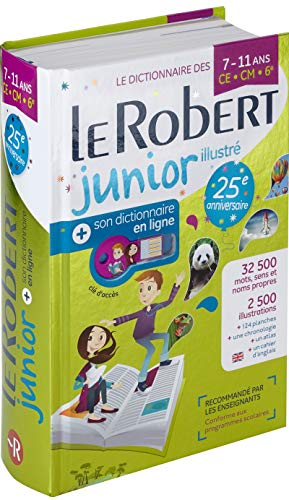 Dictionnaire Le Robert Junior illustré et son dictionnaire en ligne - 7/11 ans - CE-CM-6e (ROBERT JUNIOR ILLUSTRE) (French Edition) by Collectif