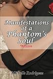 Manifestations of a Phantom's Soul, Volume 2
