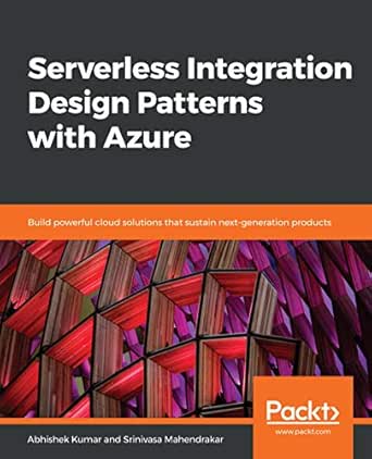 Serverless Integration Design Patterns With Azure Build Powerful