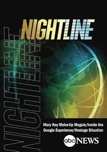 Amazon Com Abc News Nightline Mary Kay Make Up Moguls Inside The Google Experience Hostage Situation Movies Tv