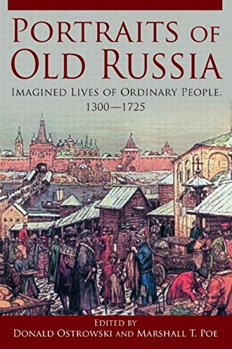 Portraits of Old Russia: Imagined Lives of Ordinary...