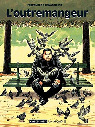 L'Outremangeur by Tonino Benacquista, Jacques Ferrandez