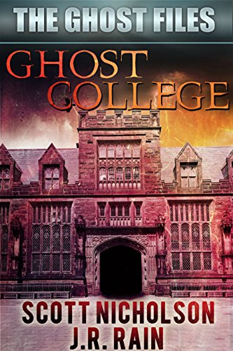 Ghost College (The Ghost Files Book 1)